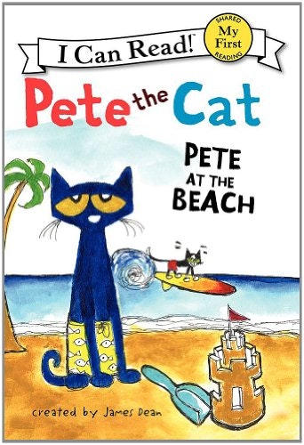 Pete the Cat: Pete at the Beach: $5.99 Pete the Cat: Pete at the Beach: $5.99