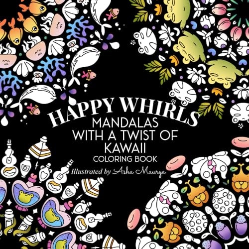 Happy Whirls Mandalas with a Twist of Kawaii Coloring Book: $7.53