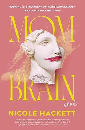 Mom Brain A Novel: $13.28 Mom Brain A Novel: $13.28