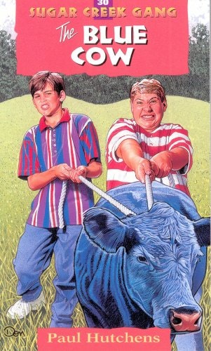 The Blue Cow Sugar Creek Gang Book 30: $2.87