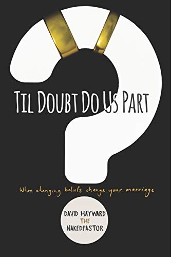 Til Doubt Do Us Part: When Changing Beliefs Change Your Marriage: $12.71 Til Doubt Do Us Part: When Changing Beliefs Change Your Marriage: $12.71
