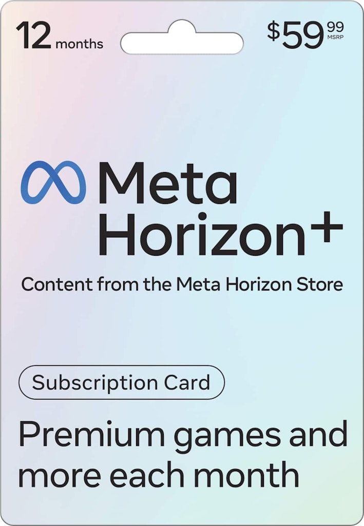 Meta Horizon+ 12-Month Subscription: $59.99 Meta Horizon+ 12-Month Subscription: $59.99