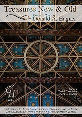 Treasures New and Old: Essays in Honor of Donald A. Hagner: $20.34