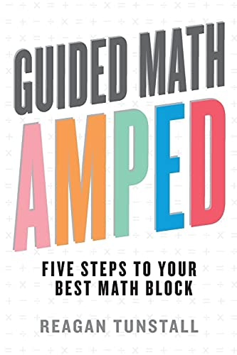 Guided Math Amped Five Steps to Your Best Math Block: $10.97