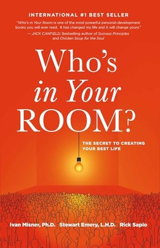 Who's in Your Room: The Secret to Creating Your Best Life: $9.99