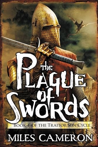 The Plague of Swords: The Traitor Son Cycle 4: $9.99