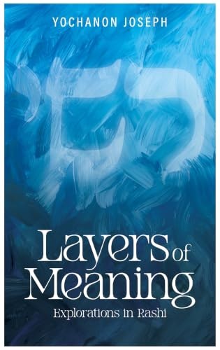 Layers of Meaning: Explorations in Rashi: $28.49 Layers of Meaning: Explorations in Rashi: $28.49