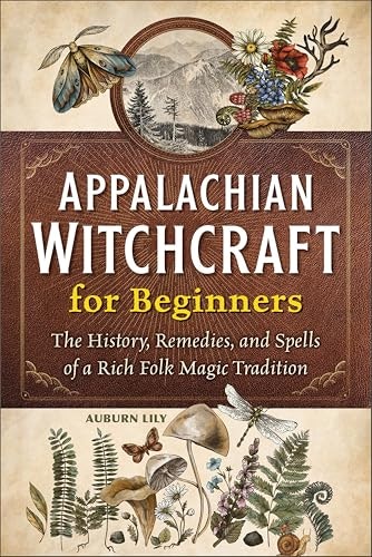Appalachian Witchcraft for Beginners: $2.99 Appalachian Witchcraft for Beginners: $2.99
