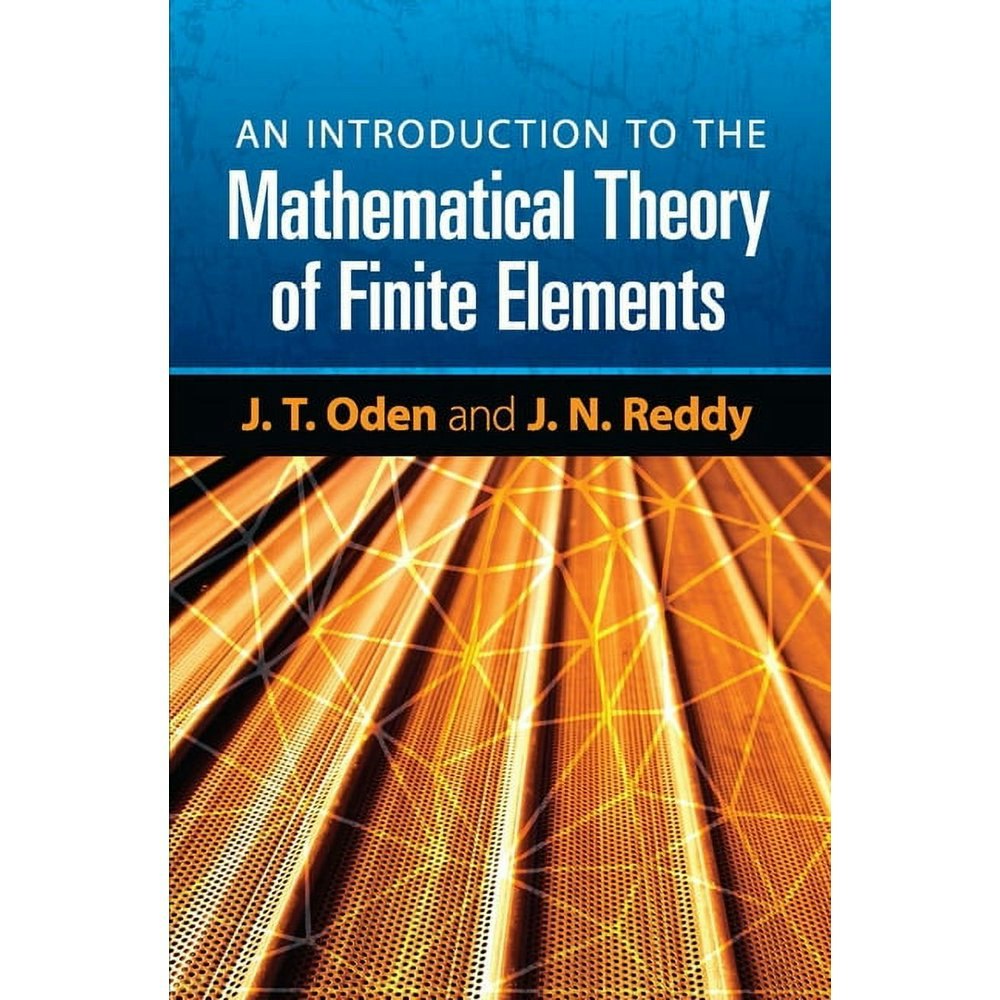 An Introduction to the Mathematical Theory of Finite Elements: $12.60