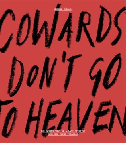 Cowards Don't Go To Heaven: $34.32 Cowards Don't Go To Heaven: $34.32