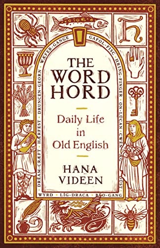 The Wordhord: Daily Life in Old English: $13.68