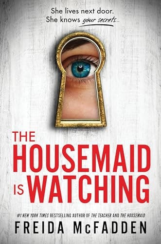 The Housemaid Is Watching: $19.40 The Housemaid Is Watching: $19.40