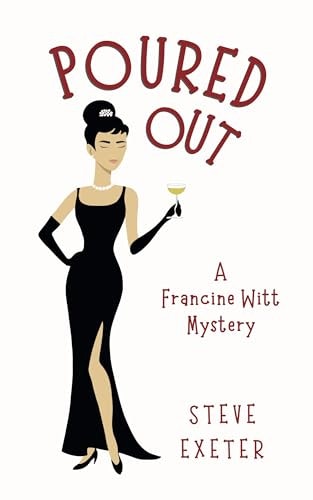 Poured Out: A Francine Witt Mystery: $0.99 Poured Out: A Francine Witt Mystery: $0.99