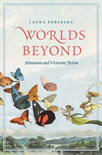 Worlds Beyond: Miniatures and Victorian Fiction: $10.57 Worlds Beyond: Miniatures and Victorian Fiction: $10.57