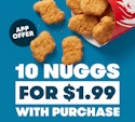 Wendy's 10pc Nuggets for $1.99 w/ purchase