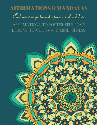 Affirmations & Mandalas Adult Coloring Book: $6.23 Affirmations & Mandalas Adult Coloring Book: $6.23