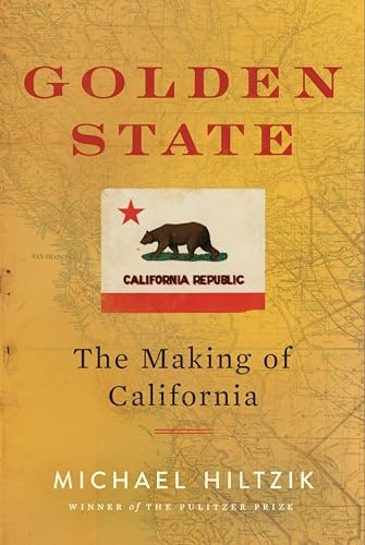 Golden State The Making of California: $17.81 Golden State The Making of California: $17.81