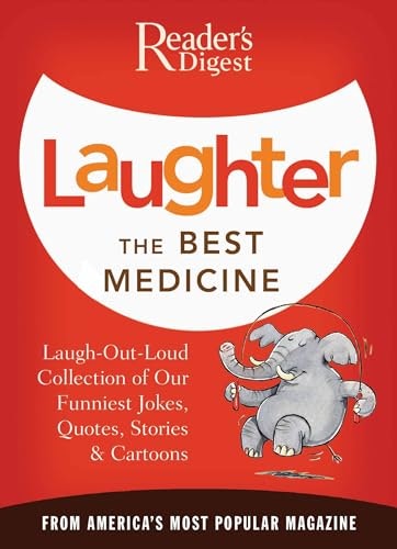 Laughter the Best Medicine Reader's Digest Joke Book: $7.19 Laughter the Best Medicine Reader's Digest Joke Book: $7.19