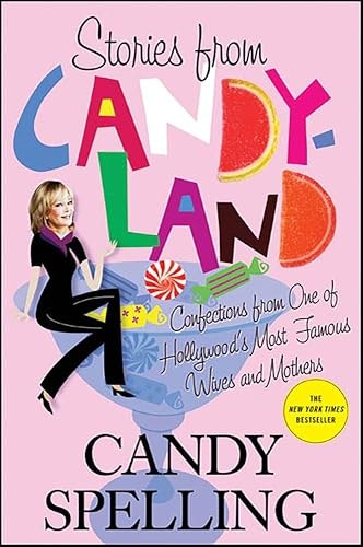 Stories from Candyland: Confections from One of Hollywood's Most Famous Wives and Mothers: $0.50