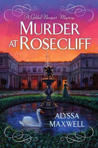 Murder at Rosecliff: A Gilded Newport Mystery Book 14: $9.41