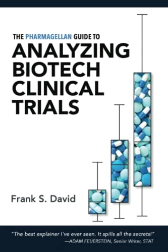 The Pharmagellan Guide to Analyzing Biotech Clinical Trials: $41.53