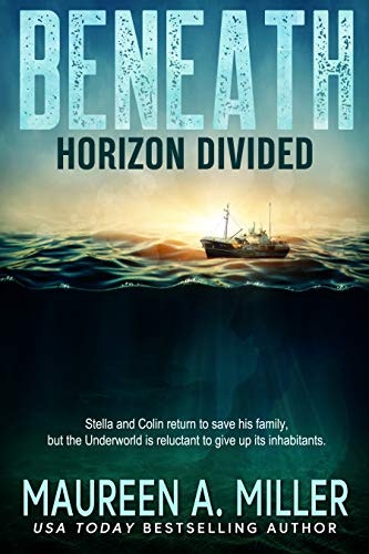 Horizon Divided: Beneath Book 2: $2.99 Horizon Divided: Beneath Book 2: $2.99