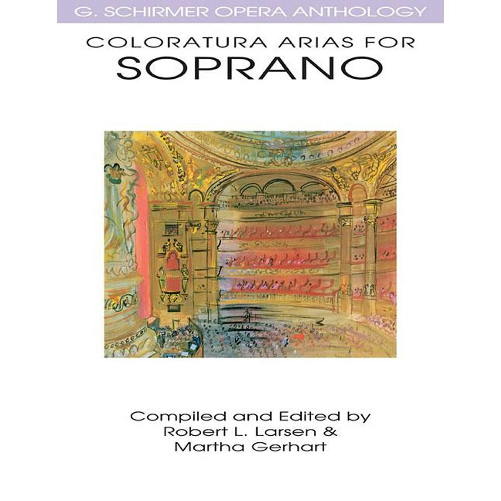 G. Schirmer Coloratura Arias for Soprano Sheet Music Book: $27.99