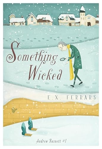 Something Wicked (Andrew Basnett Book 1): $1.99 Something Wicked (Andrew Basnett Book 1): $1.99