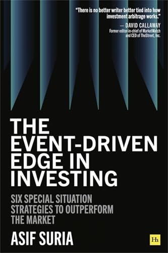 The Event-Driven Edge in Investing: Six Special Situation Strategies to Outperform the Market: $14.74 The Event-Driven Edge in Investing: Six Special Situation Strategies to Outperform the Market: $14.74