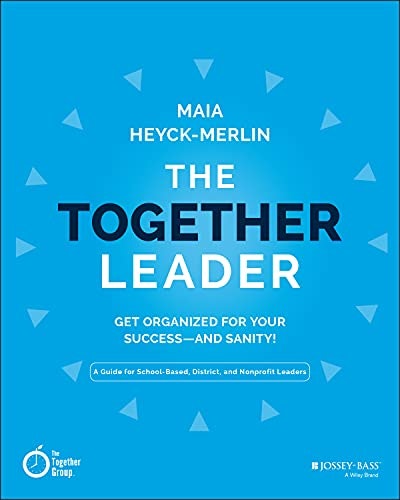 The Together Leader: Get Organized for Your Success and Sanity: $11.04 The Together Leader: Get Organized for Your Success and Sanity: $11.04