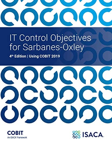 IT Control Objectives for Sarbanes-Oxley 4th Edition: $66.52 IT Control Objectives for Sarbanes-Oxley 4th Edition: $66.52