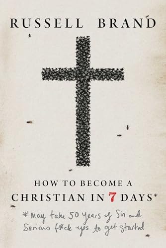 How to Become a Christian in Seven Days: $19.79 How to Become a Christian in Seven Days: $19.79