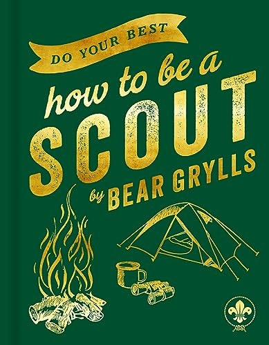 Do Your Best: How to be a Scout: $15.31 Do Your Best: How to be a Scout: $15.31