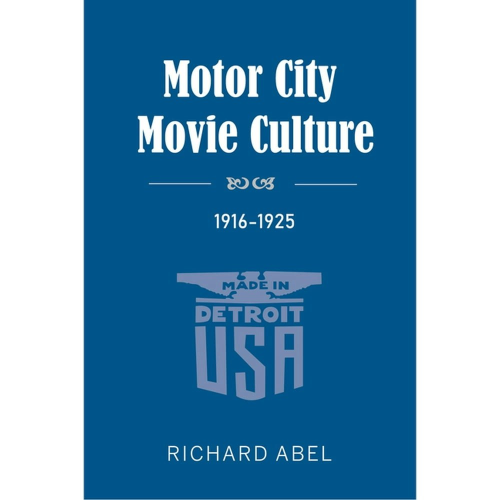 Motor City Movie Culture 1916-1925: $31.21 Motor City Movie Culture 1916-1925: $31.21