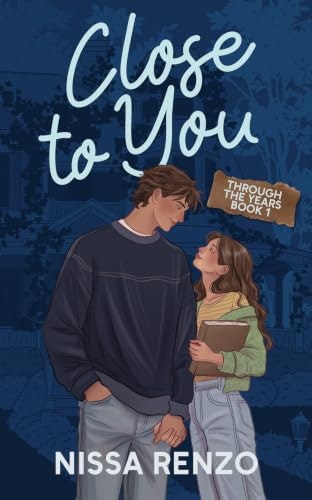 Close to You (Through the Years Book 1): $7.39 Close to You (Through the Years Book 1): $7.39