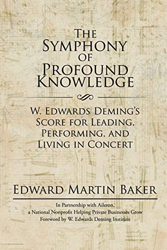 Symphony of Profound Knowledge: $17.99 Symphony of Profound Knowledge: $17.99