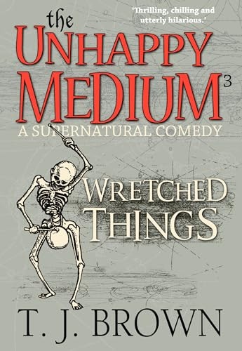 The Unhappy Medium 3: Wretched Things: $6.99