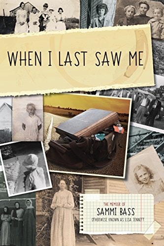 When I Last Saw Me: The Memoir of Sammi Bass: $12.10 When I Last Saw Me: The Memoir of Sammi Bass: $12.10