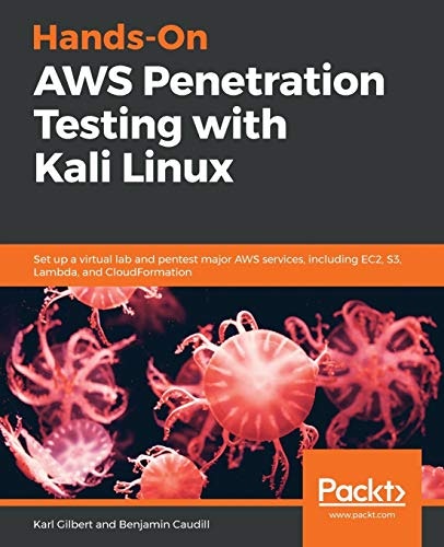 Hands-On AWS Penetration Testing with Kali Linux: $34.83 Hands-On AWS Penetration Testing with Kali Linux: $34.83