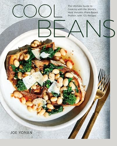 Cool Beans: The Ultimate Guide to Cooking with 125 Recipes: $16.84