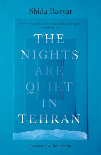 The Nights Are Quiet in Tehran: $18.12 The Nights Are Quiet in Tehran: $18.12
