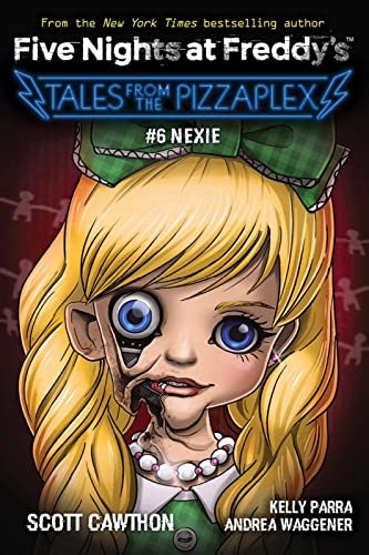 Nexie: An AFK Book (Five Nights at Freddy's: Tales from the Pizzaplex #6): $8.19