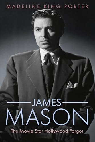 James Mason: The Movie Star Hollywood Forgot: $32.71 James Mason: The Movie Star Hollywood Forgot: $32.71