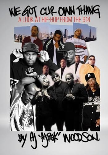 We Got Our Own Thang: A Look At Hip-Hop From The 914: $21.26