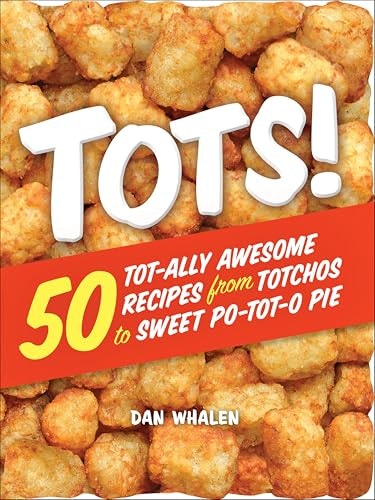 Tots! 50 Recipes: $0.50