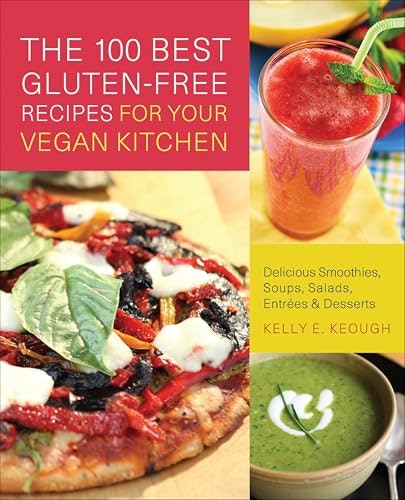 100 Best Gluten-Free Vegan Recipes Cookbook: $0.50 100 Best Gluten-Free Vegan Recipes Cookbook: $0.50