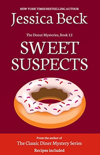 Sweet Suspects Donut Shop Mysteries Book 12: $2.99 Sweet Suspects Donut Shop Mysteries Book 12: $2.99