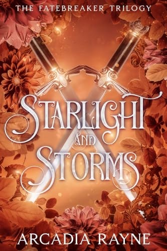 Starlight and Storms The Fatebreaker Trilogy Book 2: $0.99
