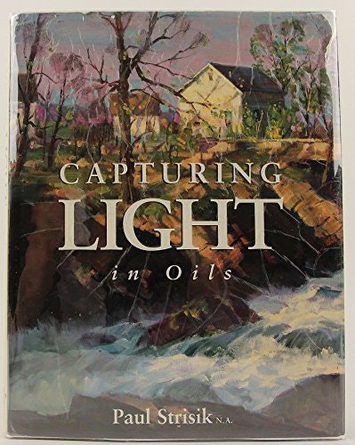 Capturing Light in Oils: $20.86 Capturing Light in Oils: $20.86