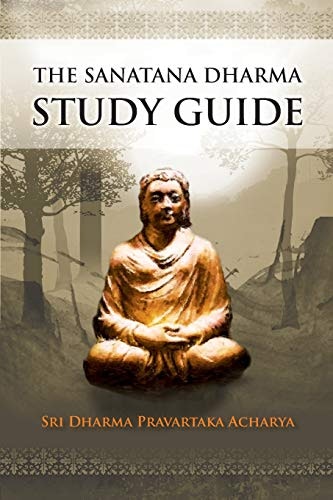 Sanatana Dharma Study Guide: $15.78 Sanatana Dharma Study Guide: $15.78